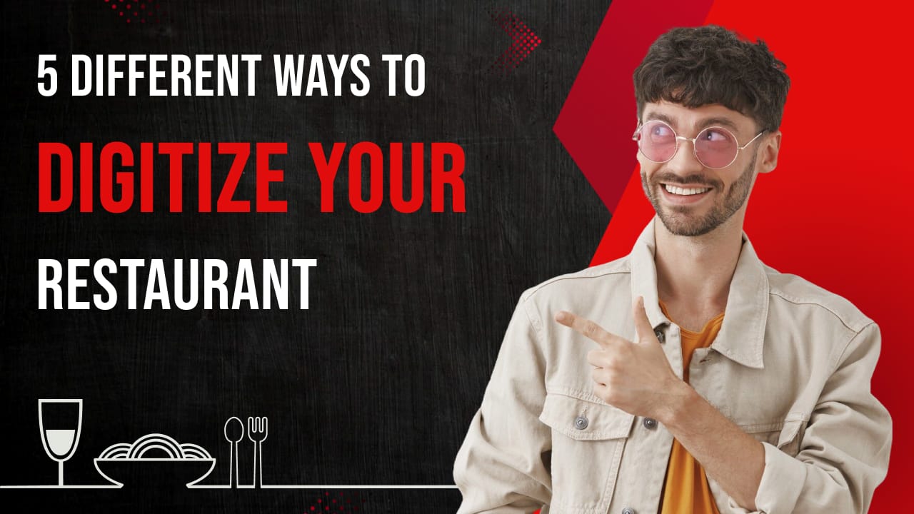Ways to Digitize your Restaurant