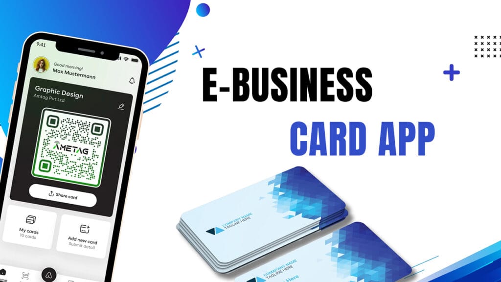 Develop an E-Business Card Application