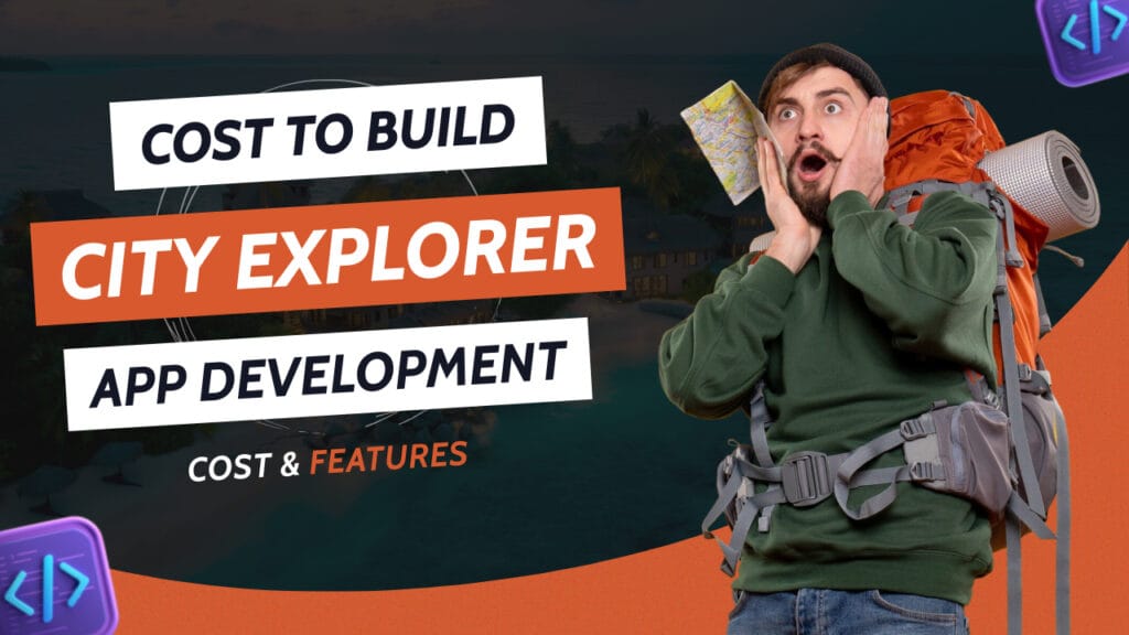 City Explorer Application Development Cost