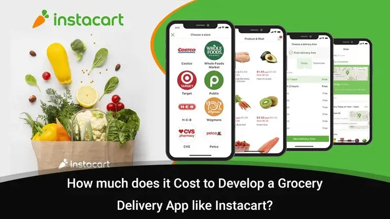 How Much Does It Cost to Develop A Grocery Delivery App like Instacart?