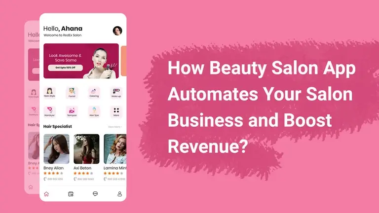 How Beauty Salon App Automates Your Salon Business and Boost Revenue?