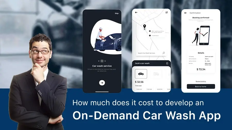 How Much Does It Cost to Develop An On-Demand Car Wash App?