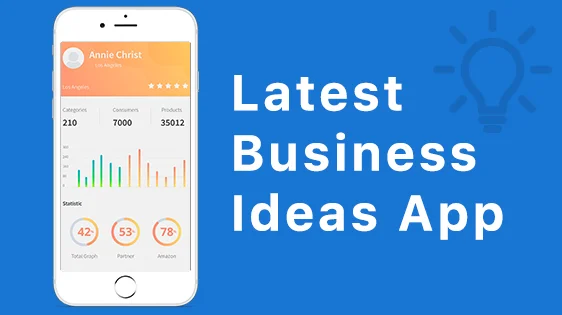 Develop a Latest Business Ideas App