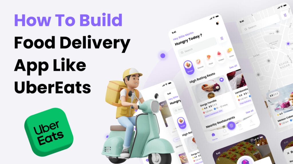 How to Build Food Delivery App Like UberEats