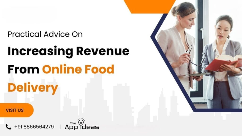 Increasing Revenue from an On-Demand Food Apps
