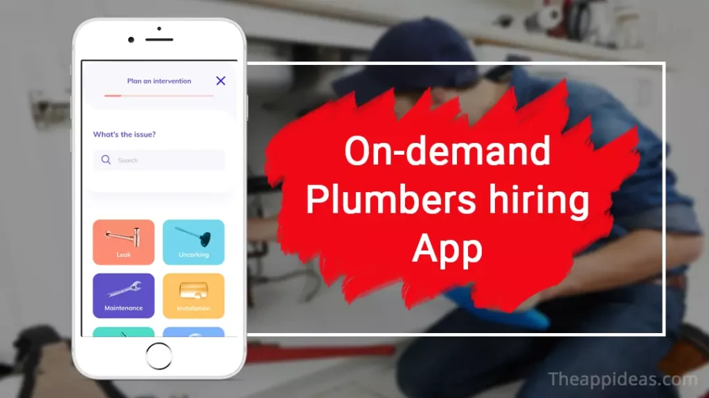 On-Demand Plumbers Hiring App Development